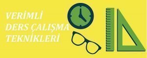 47 soruda verimli ders çalışma teknikleri